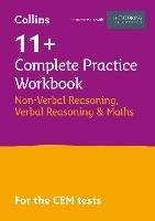 11+ Verbal Reasoning, Non-Verbal Reasoning & Maths Complete Practice Workbook: For the 2023 Cem Tests - Collins 11+,The 11 Plus Tutoring Academy,Philip McMahon - cover