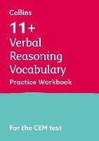 11+ Verbal Reasoning Vocabulary Practice Workbook: For the 2024 Cem Tests - Collins 11+ - cover