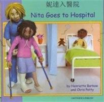 Nita Goes to Hospital in Cantonese and English - Henriette Barkow - cover