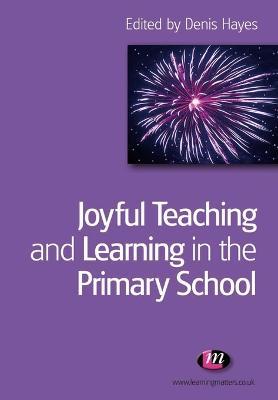 Joyful Teaching and Learning in the Primary School - cover