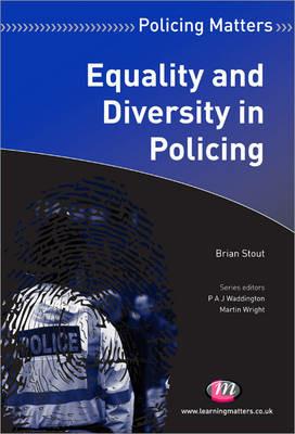 Equality and Diversity in Policing - Brian Stout - cover