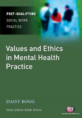 Values and Ethics in Mental Health Practice - Daisy Bogg - cover