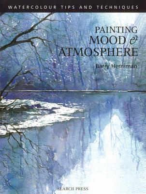 Painting Mood and Atmosphere - Barry Herniman - cover