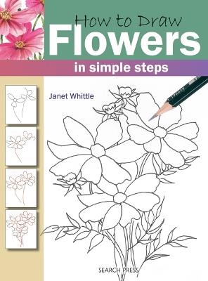 How to Draw: Flowers: In Simple Steps - Janet Whittle - cover