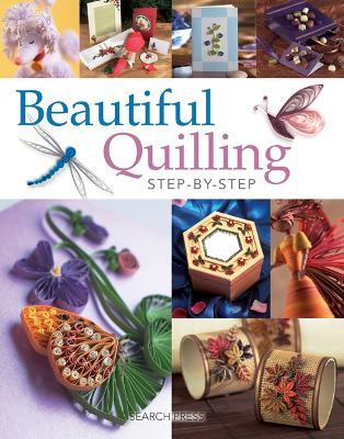 Beautiful Quilling Step-by-Step - Diane Boden,Jane Jenkins,Judy Cardinal - cover