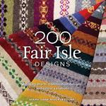 200 Fair Isle Designs: Knitting Charts, Combination Designs, and Colour Variations