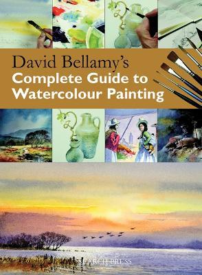 David Bellamy's Complete Guide to Watercolour Painting - David Bellamy - cover