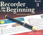 Recorder From The Beginning: Pupil'S Book 3