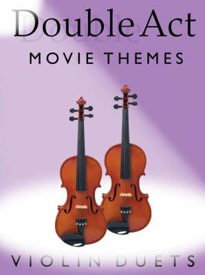 Double Act: Movie Themes - Violin Duets - cover