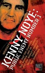 Kenny Noye: Public Enemy No 1