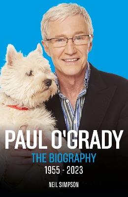 Paul O'Grady: The Biography - Neil Simpson - cover