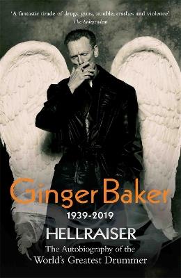 Ginger Baker: Hellraiser - Ginger Baker - cover