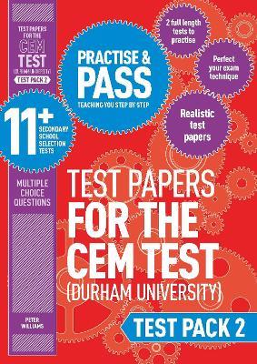 Practise and Pass 11+ CEM Test Papers - Test Pack 2 - Peter Williams - cover