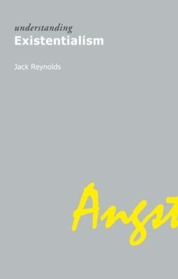 Understanding Existentialism - . Jack Reynolds - cover
