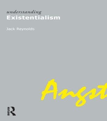 Understanding Existentialism - . Jack Reynolds - cover