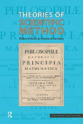 Theories of Scientific Method: An Introduction - Robert Nola,Howard Sankey - cover