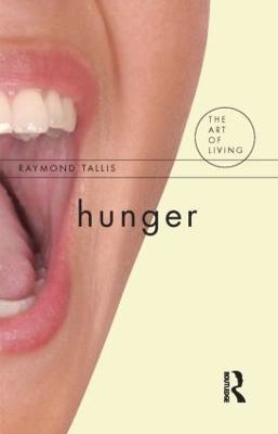 Hunger - Raymond Tallis - cover