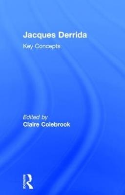 Jacques Derrida: Key Concepts - cover