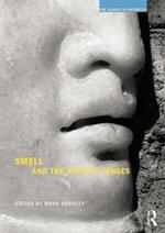 Smell and the Ancient Senses