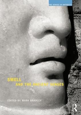 Smell and the Ancient Senses - cover