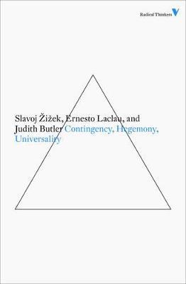 Contingency, Hegemony, Universality: Contemporary Dialogues on the Left - Ernesto Laclau,Judith Butler,Slavoj Zizek - cover