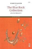 The Blue Rock Collection - Forrest Gander - cover