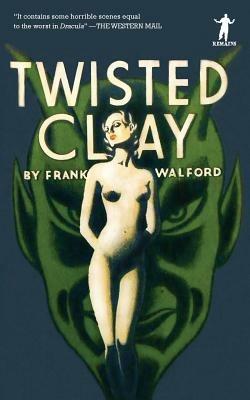 Twisted Clay - Frank Walford - cover