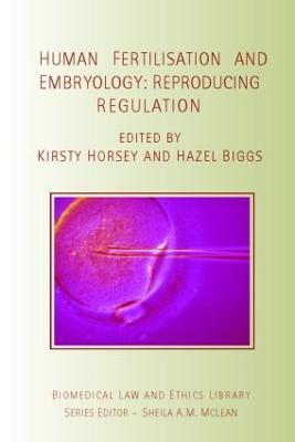 Human Fertilisation and Embryology: Reproducing Regulation - cover