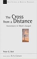 The Cross from a Distance: Atonement In Mark'S Gospel