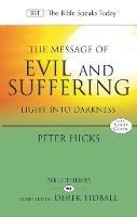 The Message of Evil and Suffering: Light Into Darkness - Peter Hicks - cover