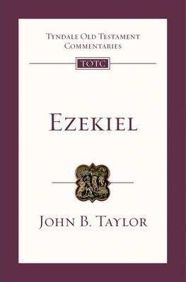 Ezekiel: Tyndale Old Testament Commentary - John Taylor - cover
