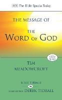 The Message of the Word of God - Tim Meadowcroft - cover