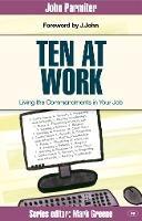 Ten at Work: Freedom, Commandments And Promises - John Parmiter - cover