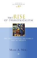 The Rise of Evangelicalism - Mark Noll - cover