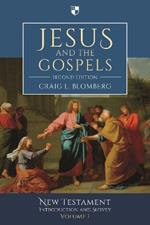 Jesus and the Gospels: New Testament Introduction and Survey