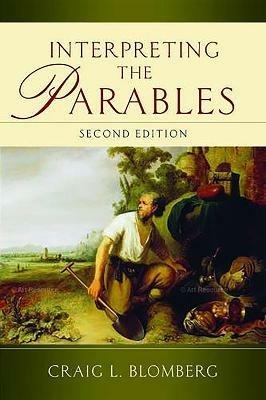 Interpreting the Parables - Craig L Blomberg - cover