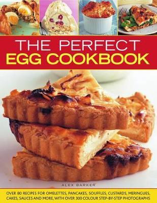 Perfect Egg Cookbook - Alex Barker - cover