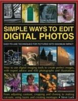 Simple Ways to Edit Your Digital Photos - Steve Luck - cover
