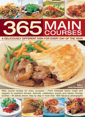 365 Main Courses: A Deliciously Different Dish for Every Day of the Year - cover