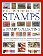 Complete Guide to Stamps & Stamp Collecting