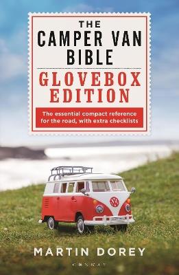 The Camper Van Bible: The Glovebox Edition - Martin Dorey - cover