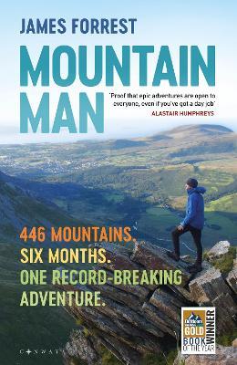 Mountain Man: 446 Mountains. Six months. One record-breaking adventure - James Forrest - cover
