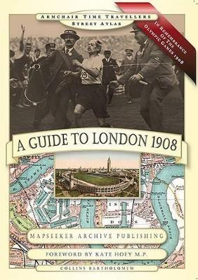 A Guide to London 1908 - In Remembrance of the 1908 Olympic Games - Paul Leslie Line - cover