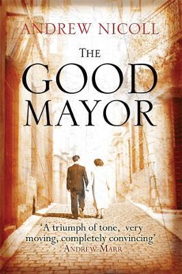 The Good Mayor - Andrew Nicoll - cover