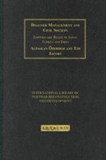 Disaster Management and Civil Society: Earthquake Relief in Japan, Turkey and India