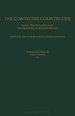 The Contested Countryside: Rural Politics and Land Controversy in Modern Britain - cover