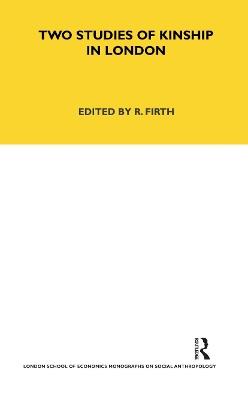 Two Studies of Kinship in London - cover