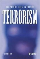 Terrorism: The Present Threat in Context - Stephen Sloan - cover