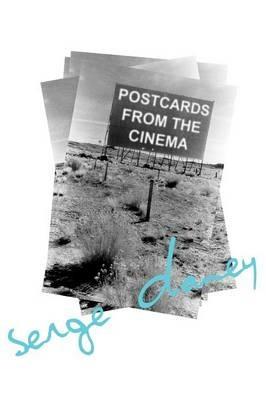 Postcards from the Cinema - Serge Daney - cover