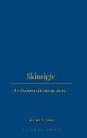Skintight: An Anatomy of Cosmetic Surgery - Meredith Jones - cover